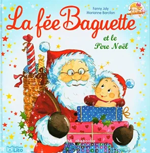 La fée Baguette et le Père Noël