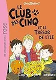 Le Club des cinq et le trésor de l'île