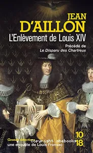 L'enlèvement de Louis XIV