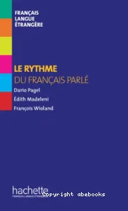 Rythme du français parlé (Le)