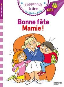 Sami et Julie CE1 : Bonne fête Mamie !