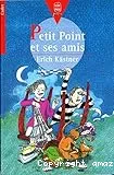 Petit Point et ses amis