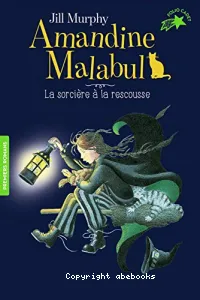 Amandine Malabul : la sorcière à la rescousse