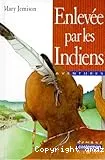 Enlevée par les Indiens