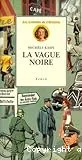 La vague noire