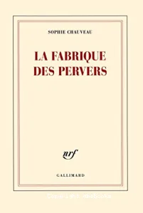 Fabrique des pervers (La)