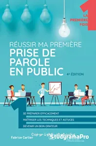 Réussir ma première prise de parole en public