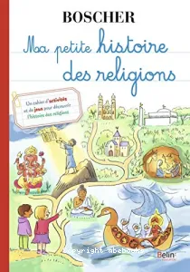 Ma petite histoire des religions