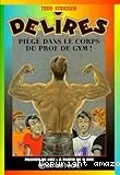 Piégé dans le corps du prof de gym !