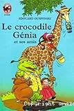 Le Crocodile Génia et ses amis