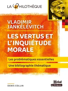 Vladimir Jankélévitch, la morale comme philosophie première