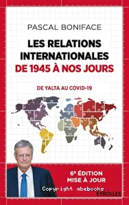 Les relations internationales de 1945 à nos jours