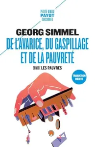 De l'avarice, du gaspillage et de la pauvreté ; suivi de Les pauvres