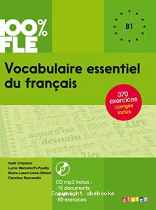 Vocabulaire essentiel du français 100%FLE