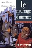 Le naufragé d'Internet