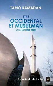 Etre occidental et musulman aujourd'hui