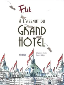 A l'assaut du Grand Hôtel