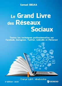 Le grand livre des réseaux sociaux