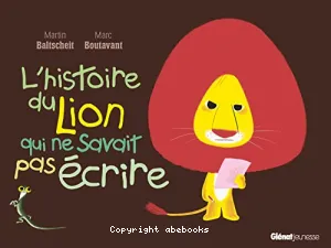 Histoire du lion qui ne savait pas écrire (L')