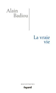 Vraie vie (La)