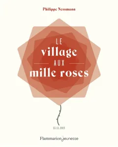 Village aux mille roses (Le)