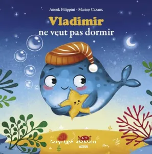 Vladimir ne veut pas dormir