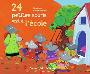 24 petites souris vont à l'école