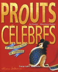 Prouts célèbres et autres petits vents de l'histoire