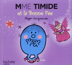 Mme Timide et la bonne fée