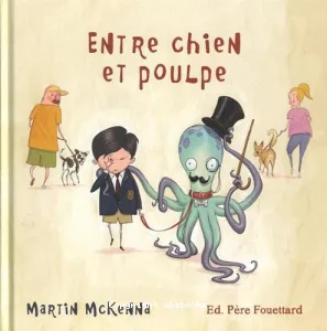 Entre chien et poulpe