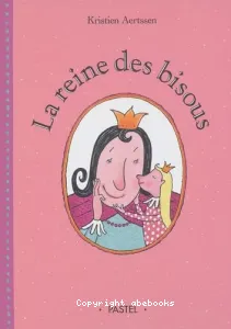 La reine des bisous