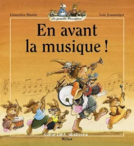 En avant la musique !