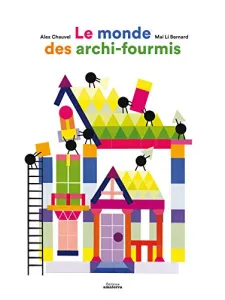 Le monde des archi-fourmis