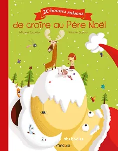 20 bonnes raisons de croire au Père Noël