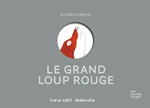 D'un grand loup rouge