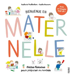 Bienvenue en maternelle !