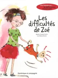 Difficultés de Zoé (Les)