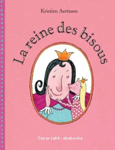 La reine des bisous