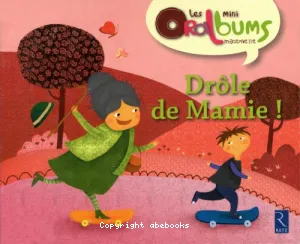 Drôle de Mamie !