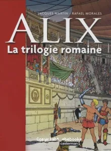 La trilogie romaine