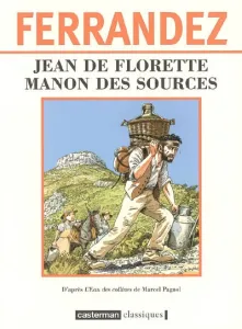 Jean de Florette ; Manon des sources