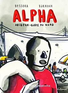 Alpha : Abidjan-Gare du Nord