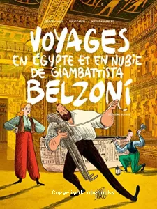 Voyages en Egypte et en Nubie de Giambattista Belzoni : Deuxième voyage