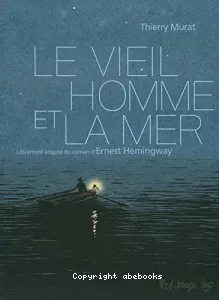 Le vieil homme et la mer