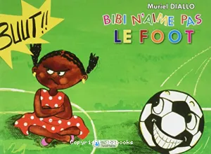 Bibi n'aime pas le foot