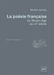 Poésie française du Moyen Age au XXe siècle (La)