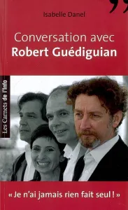 Conversation avec Robert Guediguian