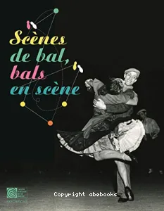 Scènes de bal, bals en scène