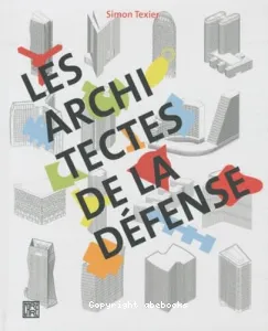 Les architectes de La Défense