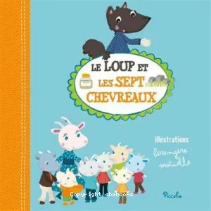 Loup et les sept chevreaux (Le)